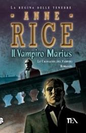 Il vampiro Marius. le cronache dei vampiri