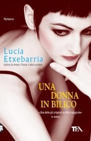 Una donna in bilico - Lucía Etxebarría - Libro TEA 2008, Teadue | Libraccio.it