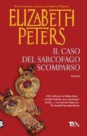 Il caso del sarcofago scomparso - Elizabeth Peters - Libro TEA 2008, Teadue | Libraccio.it