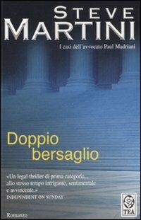 Doppio bersaglio - Steve Martini - Libro TEA 2008, Teadue | Libraccio.it