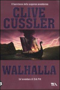 Walhalla - Clive Cussler - Libro TEA 2009, Best TEA | Libraccio.it