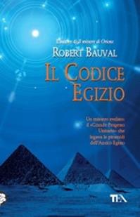 Il codice egizio - Robert Bauval - Libro TEA 2009, I Grandi Misteri della Storia | Libraccio.it