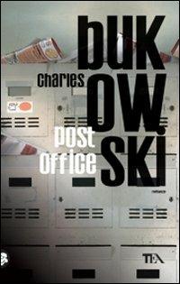 Post Office - Charles Bukowski - Libro TEA 2009, Teadue | Libraccio.it
