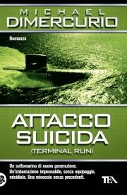 Attacco suicida - Michael DiMercurio - Libro TEA 2009, Teadue | Libraccio.it