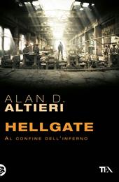 Hellgate. Al confine dell'inferno. Tutti i racconti. Vol. 2