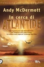 In cerca di Atlantide - Andy McDermott - Libro TEA 2009, Teadue | Libraccio.it