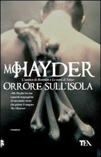 Orrore sull'isola - Mo Hayder - Libro TEA 2009, Teadue | Libraccio.it
