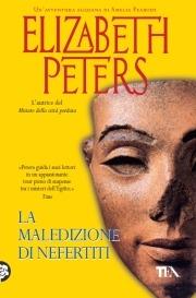 La maledizione di Nefertiti - Elizabeth Peters - Libro TEA 2010, Teadue | Libraccio.it