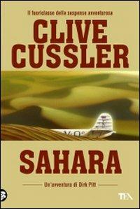 Sahara - Clive Cussler - Libro TEA 2009, Best TEA | Libraccio.it
