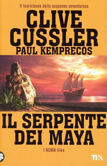 Il serpente dei Maya - Clive Cussler, Paul Kemprecos - Libro TEA 2009, Best TEA | Libraccio.it