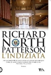 L' indiziata - Richard N. Patterson - Libro TEA 2010, Teadue | Libraccio.it