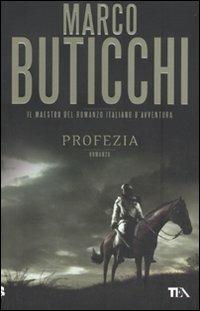Profezia - Marco Buticchi - Libro TEA 2010, Best TEA | Libraccio.it