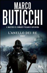 L' anello dei re - Marco Buticchi - Libro TEA 2010, Best TEA | Libraccio.it