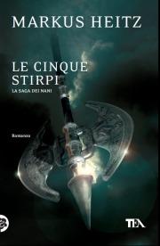 Le cinque stirpi - Markus Heitz - Libro TEA 2010, Teadue | Libraccio.it