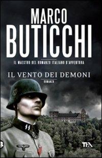 Il vento dei demoni - Marco Buticchi - Libro TEA 2010, Best TEA | Libraccio.it