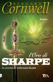 L'oro di Sharpe - Bernard Cornwell - Libro TEA 2011, Teadue | Libraccio.it