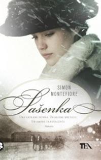 Sasenka - Simon Sebag Montefiore - Libro TEA 2011, Teadue | Libraccio.it