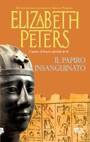 Il papiro insanguinato - Elizabeth Peters - Libro TEA 2011, Teadue | Libraccio.it