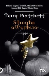 Streghe all'estero - Terry Pratchett - Libro TEA 2011, Teadue | Libraccio.it