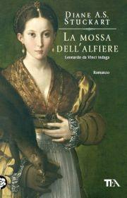 La mossa dell'alfiere - Diane A. S. Stuckart - Libro TEA 2011, Teadue | Libraccio.it