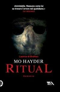 Ritual - Mo Hayder - Libro TEA 2011, Teadue | Libraccio.it