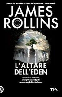 L'altare dell'Eden - James Rollins - Libro TEA 2012, Teadue | Libraccio.it