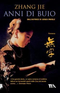 Anni di buio - Jie Zhang - Libro TEA 2012, Teadue | Libraccio.it