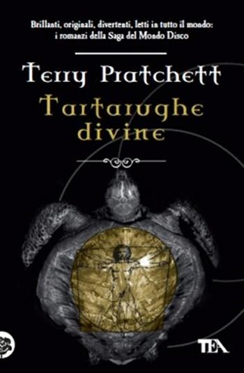 Tartarughe divine - Terry Pratchett - Libro TEA 2012, Teadue | Libraccio.it