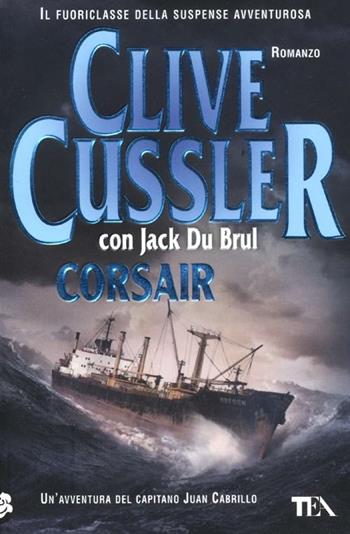 Corsair - Clive Cussler, Jack Du Brul - Libro TEA 2012, Teadue | Libraccio.it