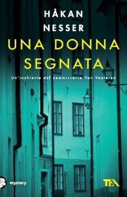 Una donna segnata - Håkan Nesser - Libro TEA 2012, Mystery TEA | Libraccio.it