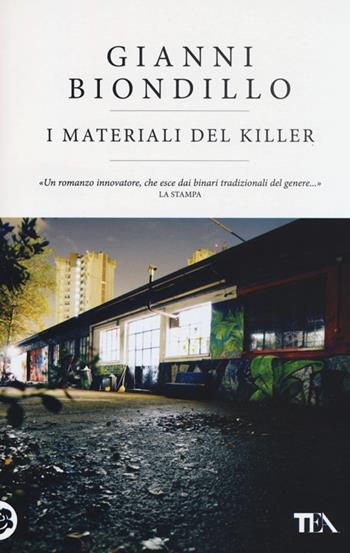 I materiali del killer - Gianni Biondillo - Libro TEA 2013, Teadue | Libraccio.it