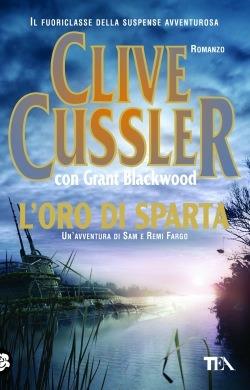 L'oro di Sparta - Clive Cussler, Grant Blackwood - Libro TEA 2013, Teadue | Libraccio.it