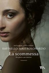 La scommessa. Per gioco o per destino