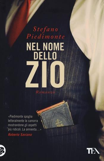 Nel nome dello Zio - Stefano Piedimonte - Libro TEA 2013, Teadue | Libraccio.it