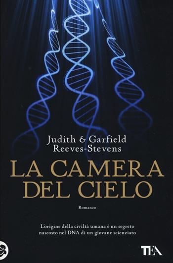 La camera del cielo - Judith Reeves-Stevens, Garfield Reeves-Stevens - Libro TEA 2013, Teadue | Libraccio.it