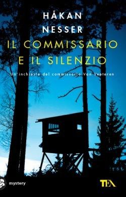 Il commissario e il silenzio - Håkan Nesser - Libro TEA 2014, Mystery TEA | Libraccio.it