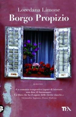 Borgo Propizio - Loredana Limone - Libro TEA 2013, Teadue | Libraccio.it