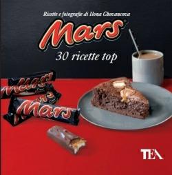 Mars. 30 ricette top - Ilona Chovancova - Libro TEA 2013, TEA Varia | Libraccio.it