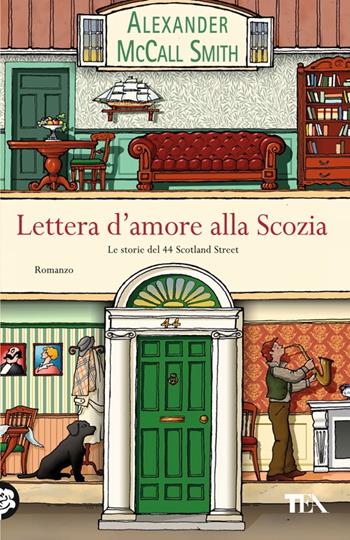 Lettera d'amore alla Scozia - Alexander McCall Smith - Libro TEA 2014, Teadue | Libraccio.it