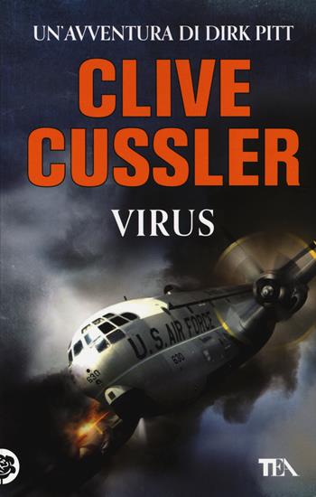 Virus - Clive Cussler - Libro TEA 2014, Best TEA | Libraccio.it