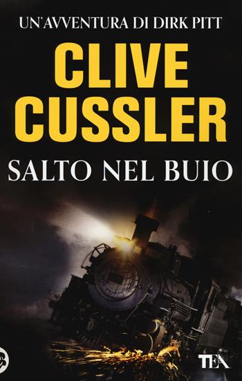 Salto nel buio - Clive Cussler - Libro TEA 2014, Best TEA | Libraccio.it