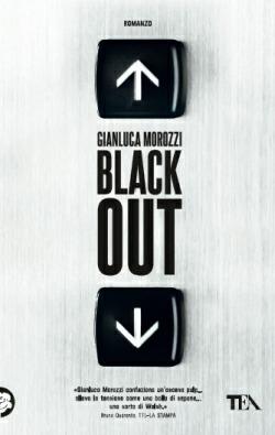 Blackout - Gianluca Morozzi - Libro TEA 2014, Teadue | Libraccio.it