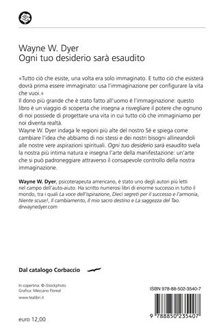 Ogni tuo desiderio sarà esaudito. Usa il potere dell'immaginazione per realizzare la vita che vuoi - Wayne W. Dyer - Libro TEA 2016, Varia best seller | Libraccio.it