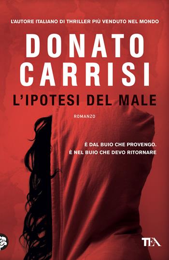 L'ipotesi del male - Donato Carrisi - Libro TEA 2014, I Grandi TEA | Libraccio.it