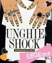 Unghie shock. Ediz. illustrata