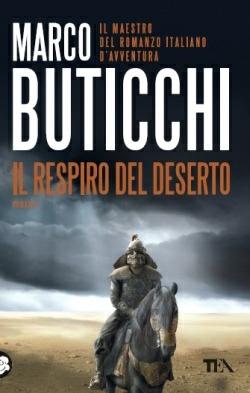 Il respiro del deserto - Marco Buticchi - Libro TEA 2014, Best TEA | Libraccio.it