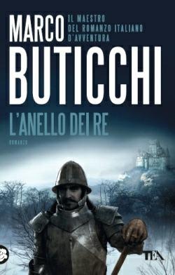 L' anello dei re - Marco Buticchi - Libro TEA 2014, Best TEA | Libraccio.it