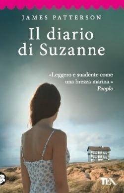 Il diario di Suzanne. Ediz. illustrata - James Patterson - Libro TEA 2014, Best TEA | Libraccio.it