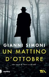 Un mattino d'ottobre. Un caso di Petri e Miceli