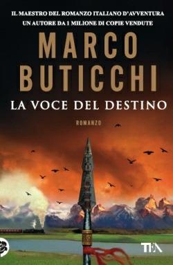 La voce del destino - Marco Buticchi - Libro TEA 2014, SuperTEA | Libraccio.it